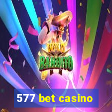 577 bet casino